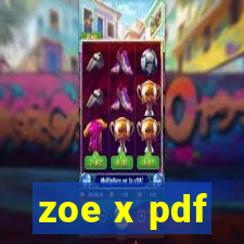 zoe x pdf